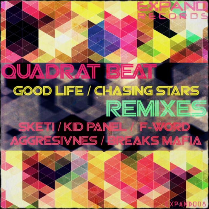 QUADRAT BEAT - Good Life (remixes)