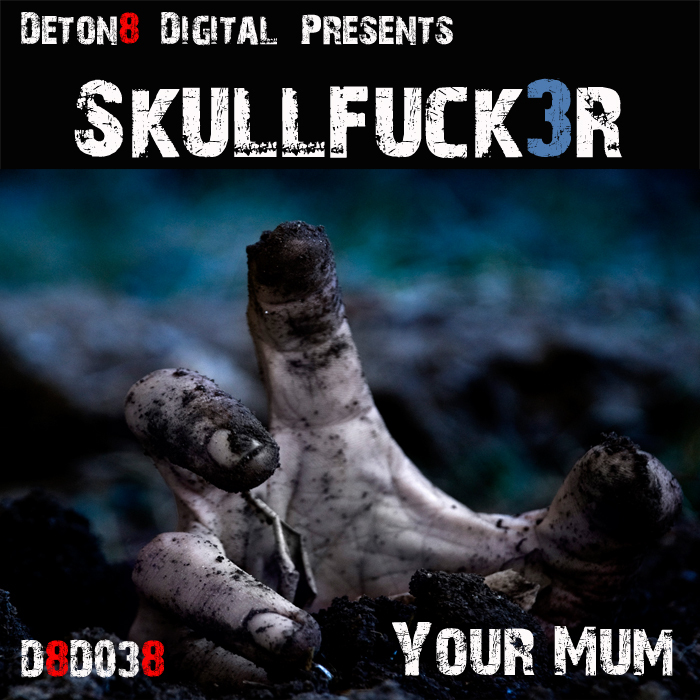 SKULLFUCK3R - Your Mum