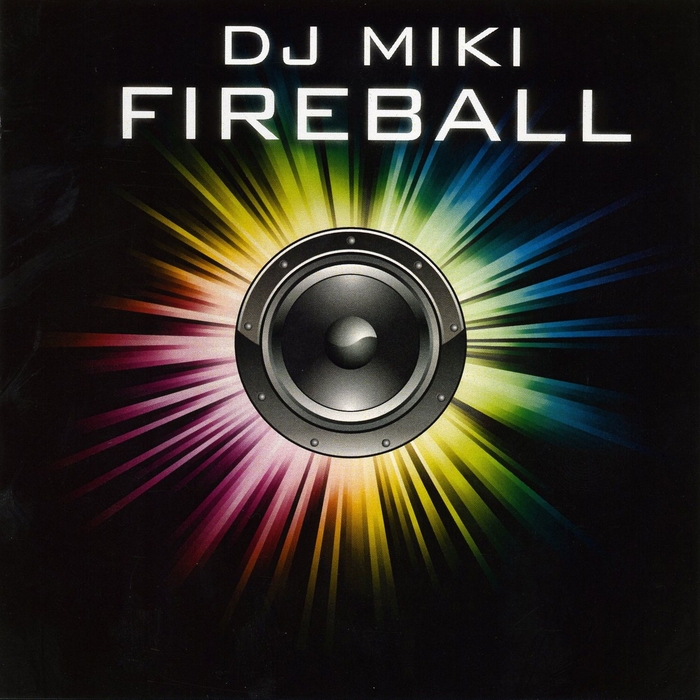 DJ MIKI - Fireball