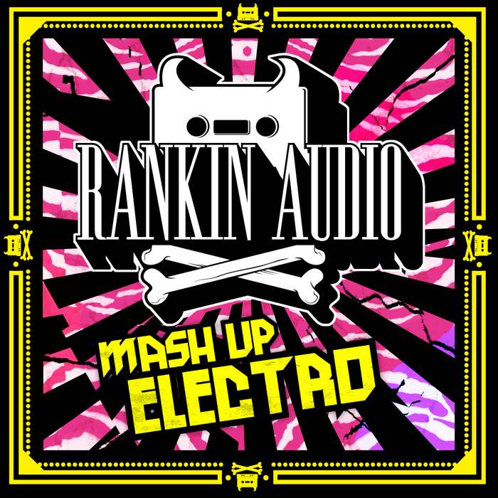 RANKIN AUDIO - Mash Up Electro (Sample Pack WAV/Massive Presets)