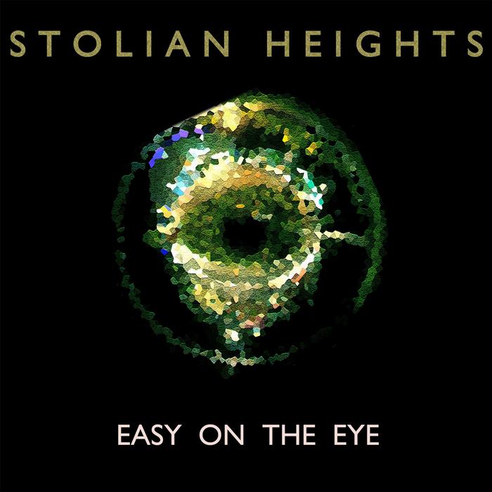 STOLIAN HEIGHTS - Easy On The Eye