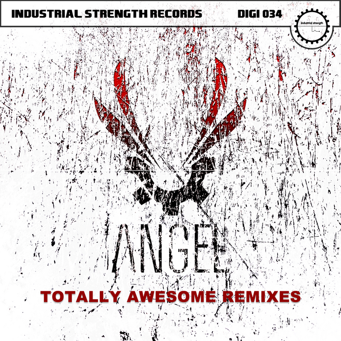 ANGEL - Totally Awesome Remixes