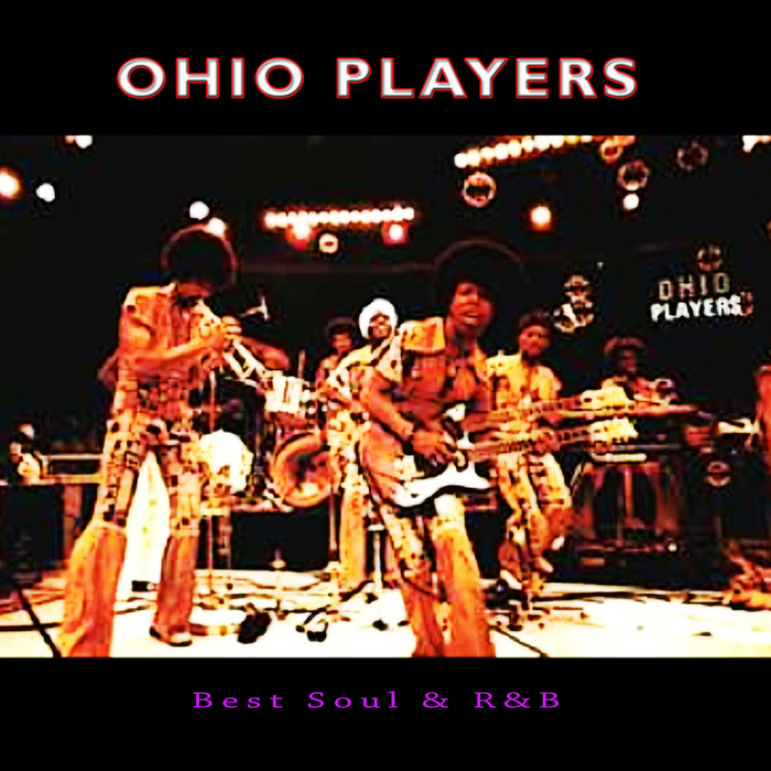 OHIO PLAYERS - Best Soul & R'n'B