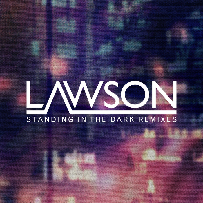 LAWSON - Standing In The Dark