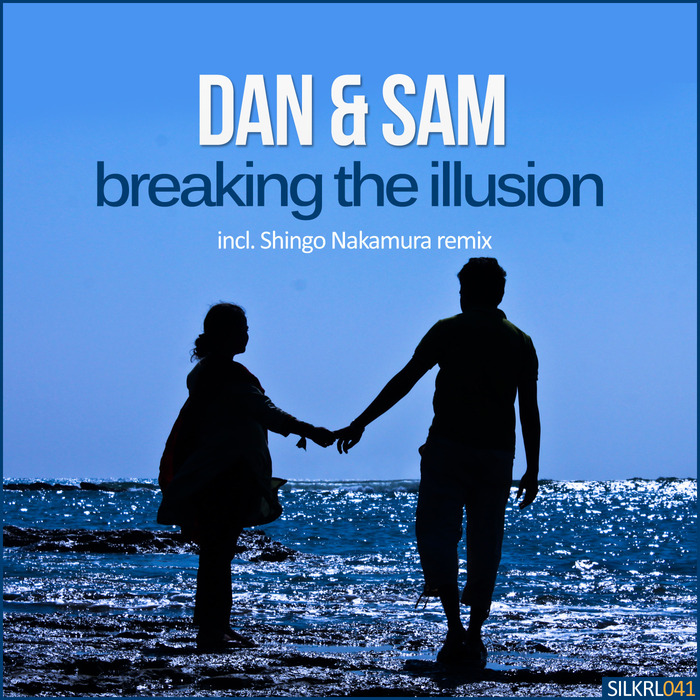 DAN & SAM - Breaking The Illusion