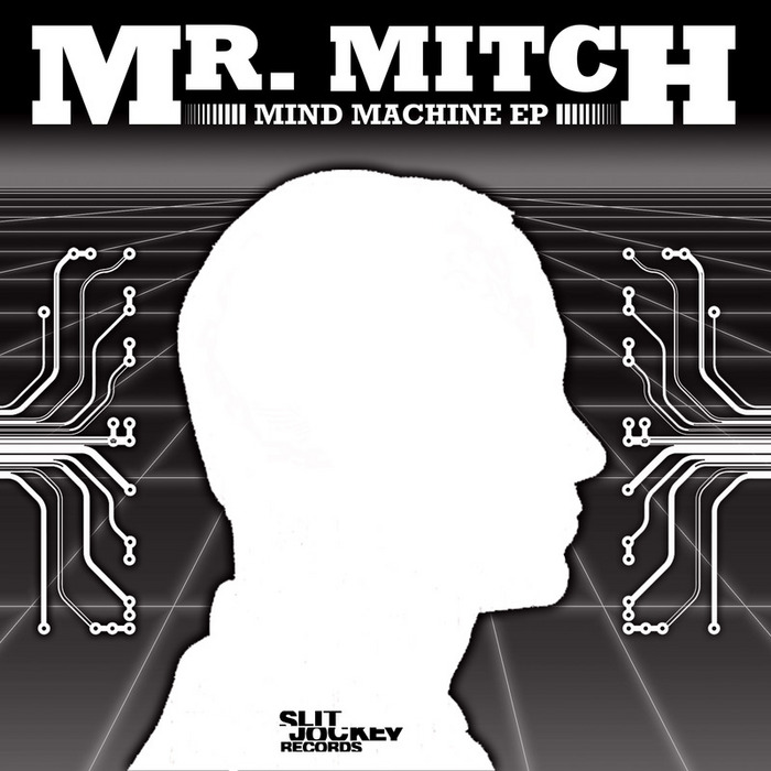 MR MITCH - Mind Machine EP