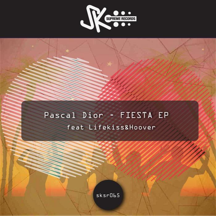 DIOR, Pascal - Fiesta EP