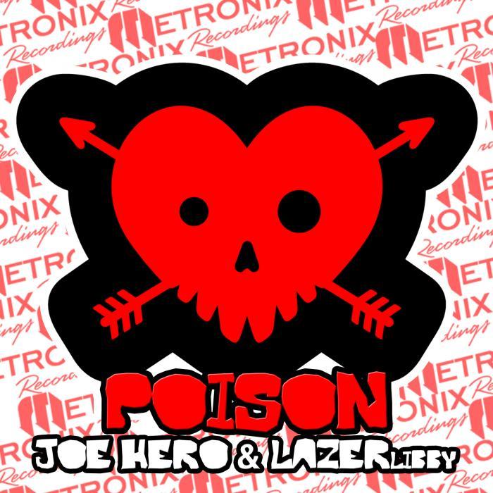 JOE HERO/LAZERLIBBY - Poison