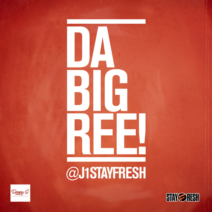 J1 - Da Big Ree