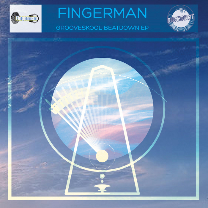 FINGERMAN - Grooveskool Beatdown EP