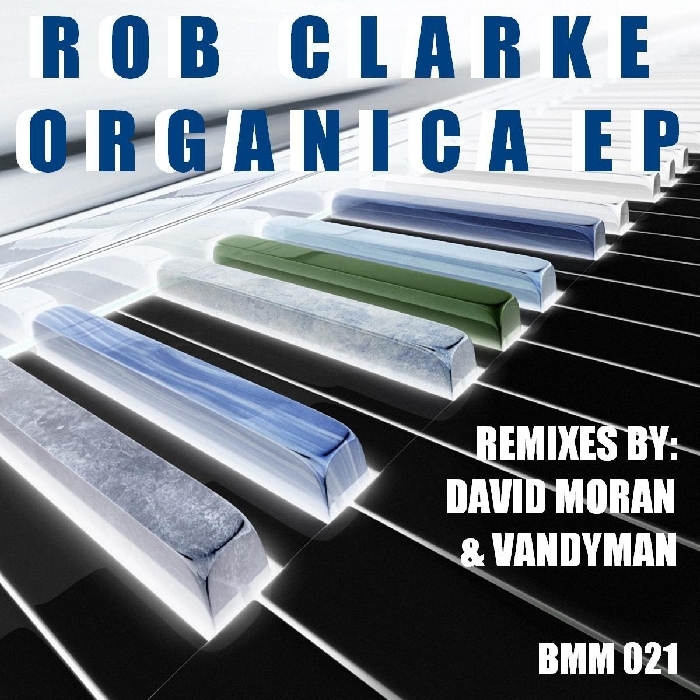 CLARKE, Rob - Organica EP