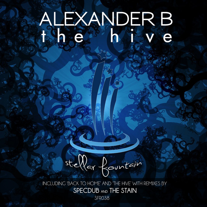 ALEXANDER B - The Hive