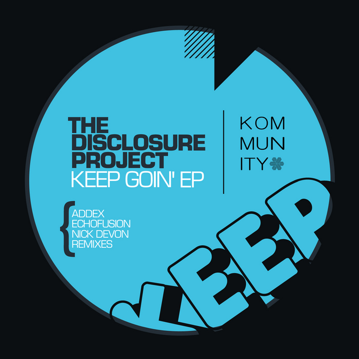 DISCLOSURE PROJECT The - Keep Goin' EP