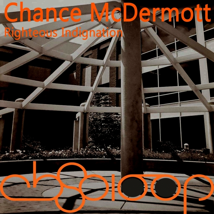 McDERMOTT, Chance - Righteous Indignation