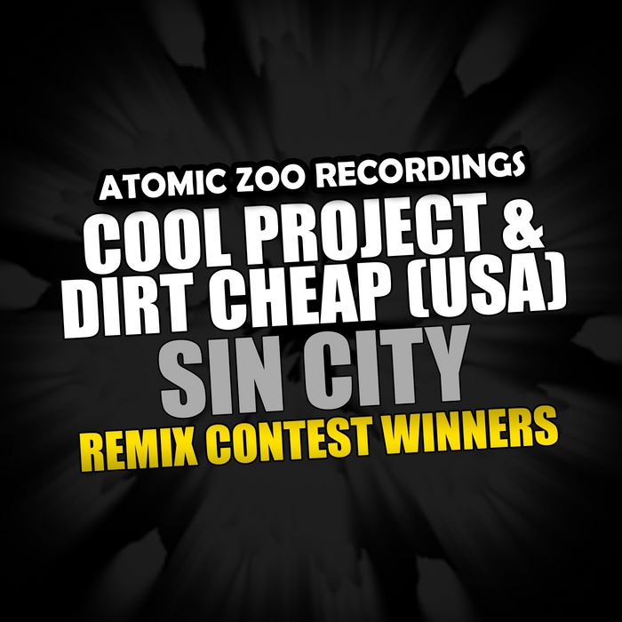 COOL PROJECT/DIRT CHEAP USA - Sin City: Remix Contest Winners