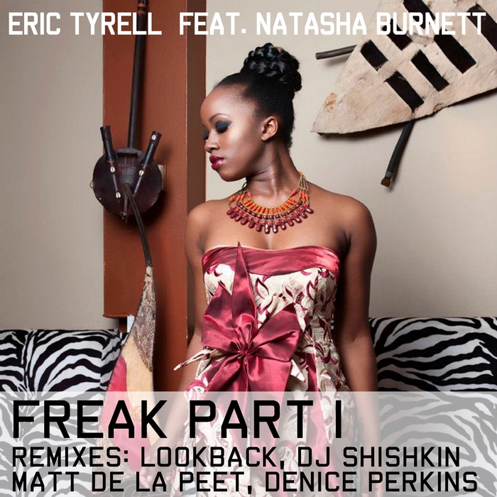 TYRELL, Eric feat NATASHA BURNETT - Freak