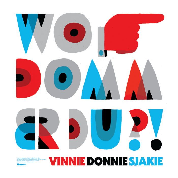 VINNIE & DONNIE & SJAKIE - Wo Domm Er Du