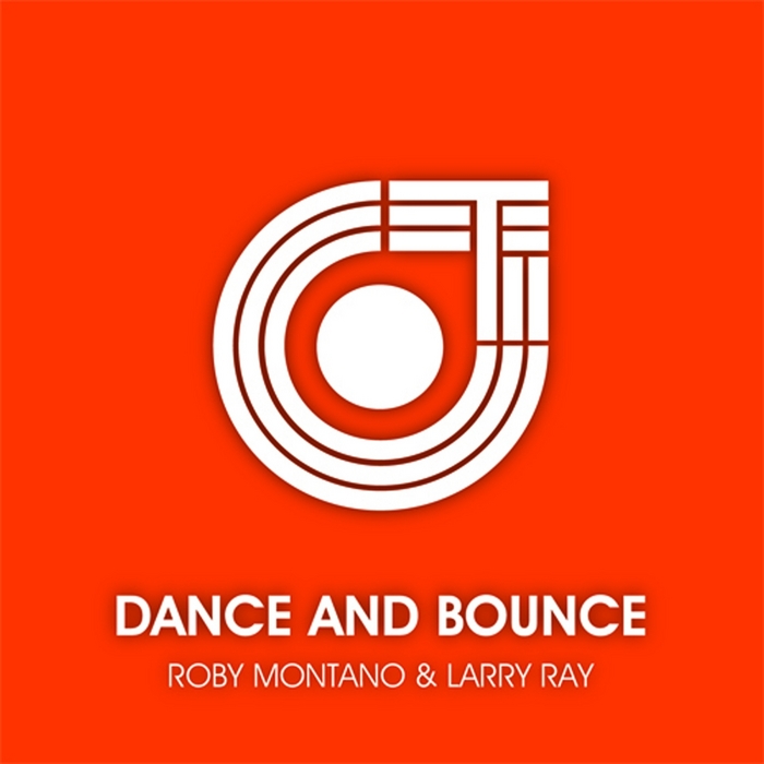 MONTANO/LARRY RAY - Dance & Bounce