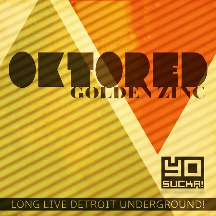 OKTORED - Golden Zinc EP