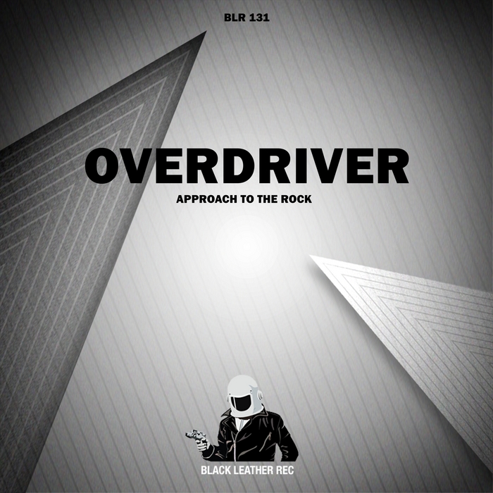 OVERDRIVER - Approach To The Rock