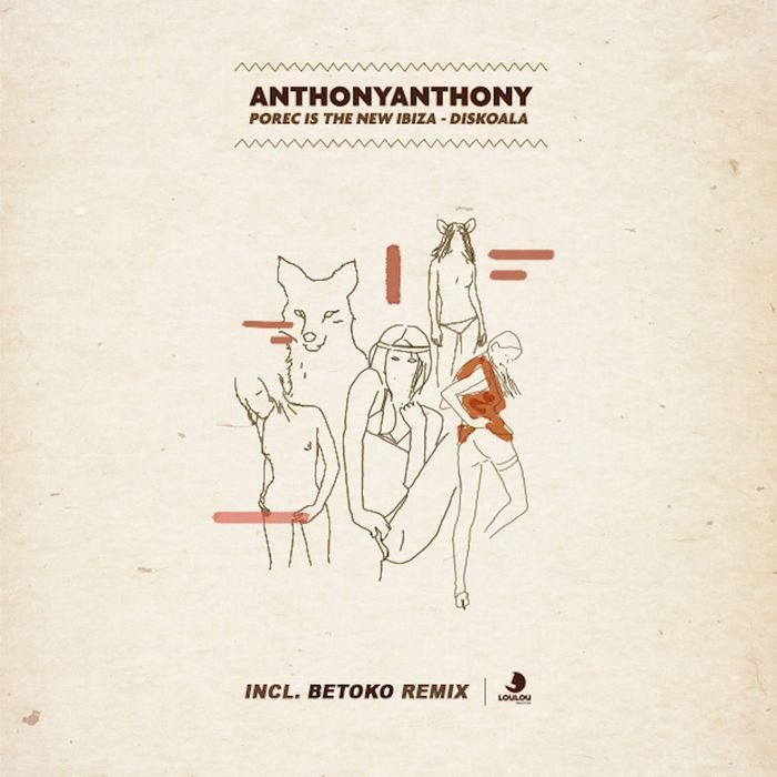 ANTHONYANTHONY - Porec Is The New Ibiza