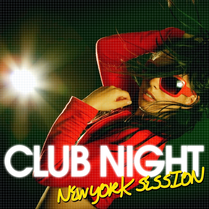 VARIOUS - Club Night: New York Session