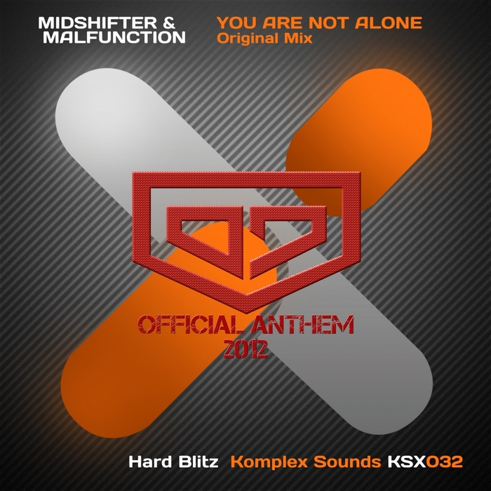 MIDSHIFTER/MALFUNCTION - You Are Not Alone: District 7 Anthem 2012