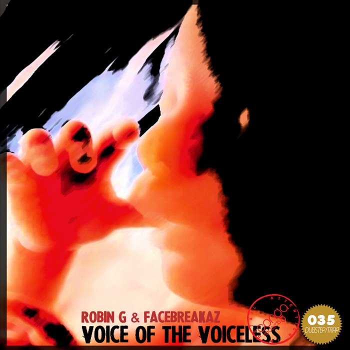 ROBIN G/FACEBREAKAZ - Voice Of The Voiceless