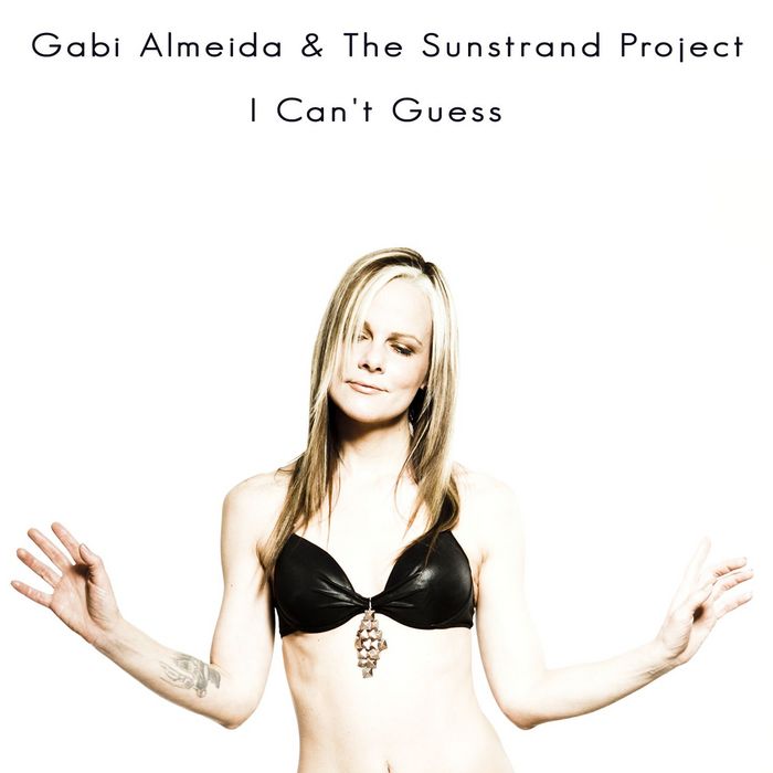 ALMEIDA, Gabi/THE SUNSTRAND PROJECT - I Can't Guess