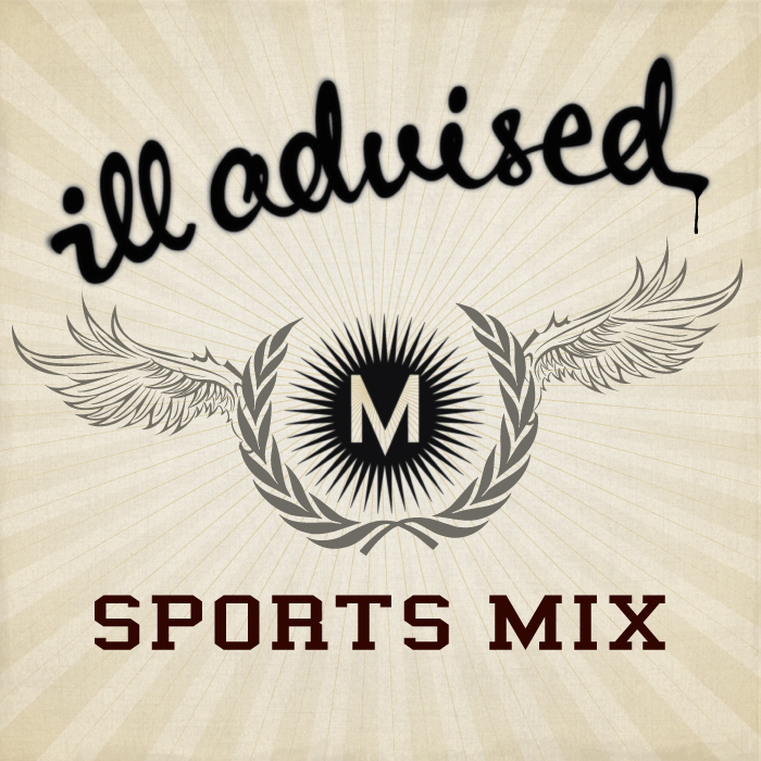 ILL ADVISED - Sports Mix EP