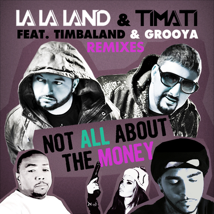 Timati La La Land Not All About The Money Download