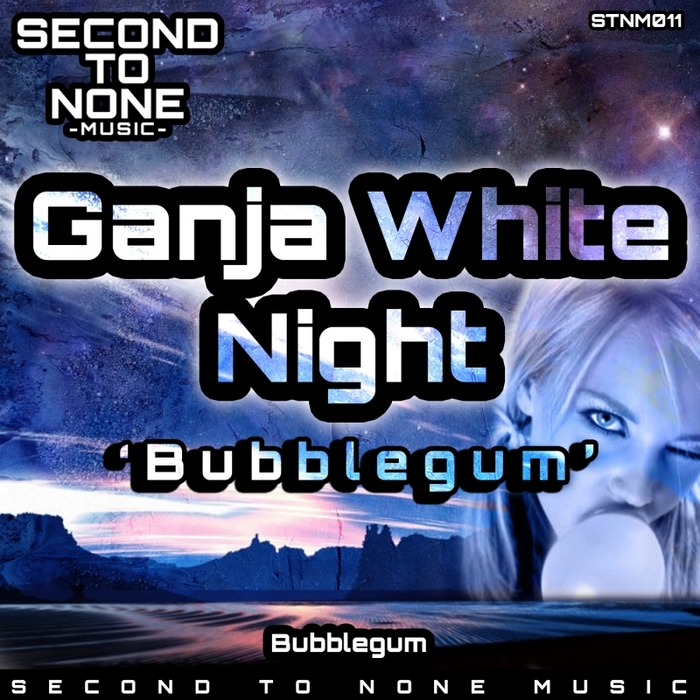 GANJA WHITE NIGHT - Bubblegum
