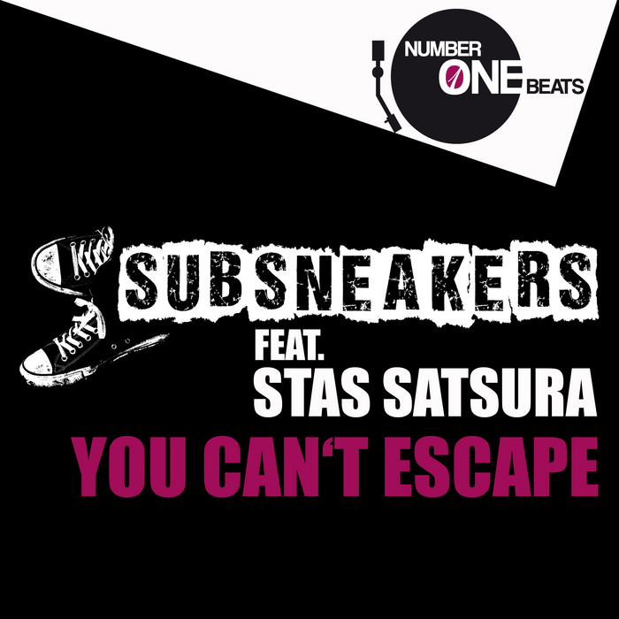 SUBSNEAKERS feat STAS SATSURA - You Can't Escape (vocal Mixes)