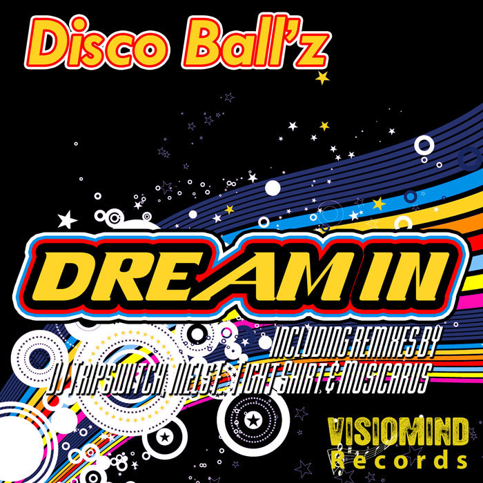 DISCO BALLZ - Dream In EP