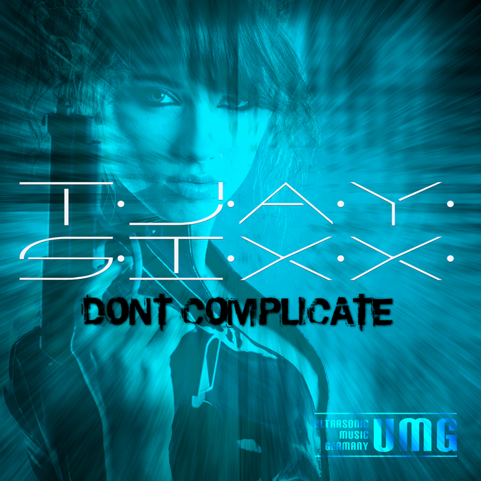 T JAY SIXX - Don't Complicate