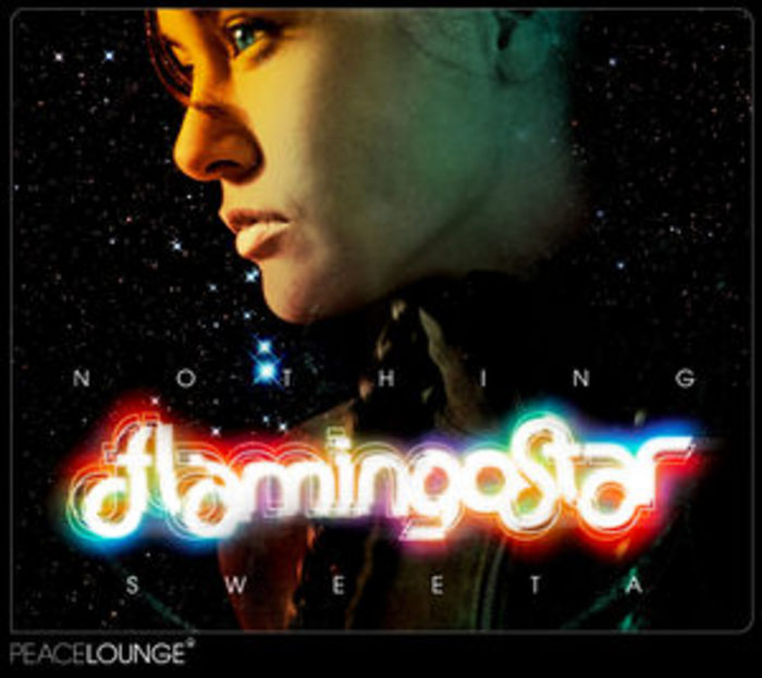 FLAMINGO STAR - Nothing Sweeta