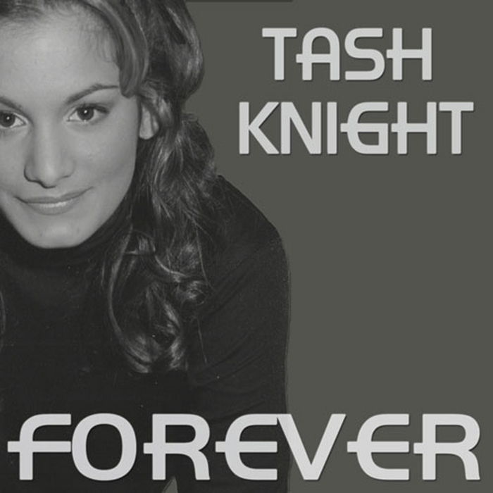 KNIGHT, Tash - Forever