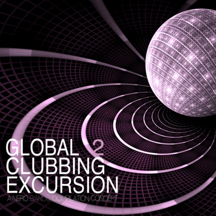 VARIOUS - Global Clubbing Excursion 2