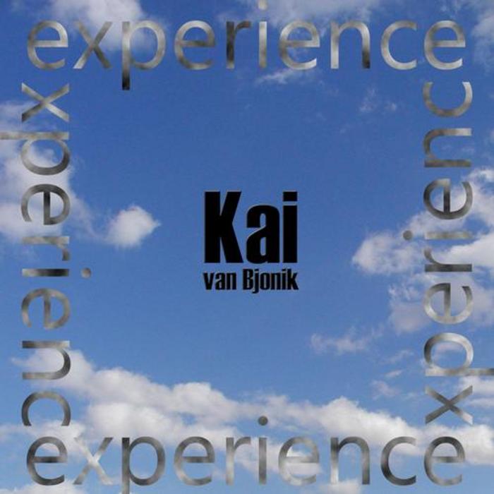 BJONIK, Kai Van - Experience