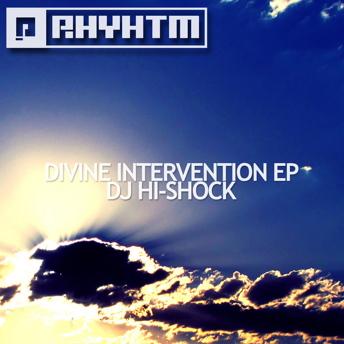 DJ HI SHOCK - Divine Intervention EP