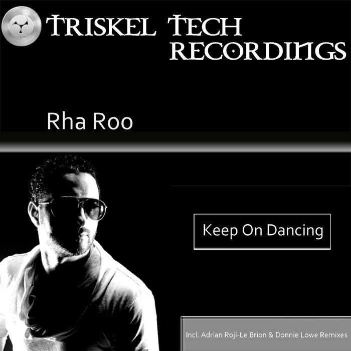 RHA ROO - Keep On Dancing