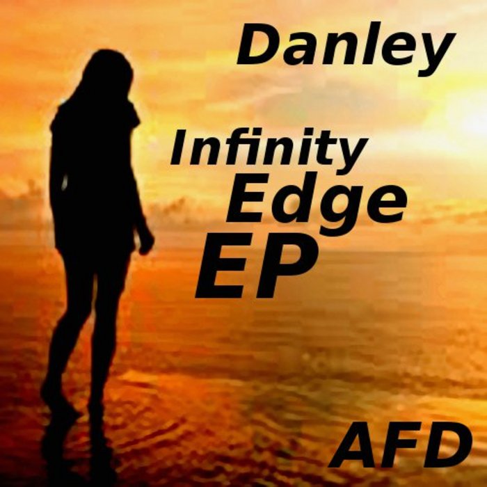DANLEY - Infinity Edge EP