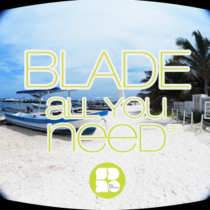 BLADE - All You Need EP