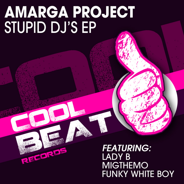 AMARGA PROJECT - Stupid DJ's