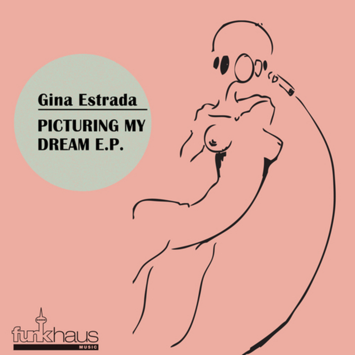 ESTRADA, Gina - Picturing My Dream (remixes)