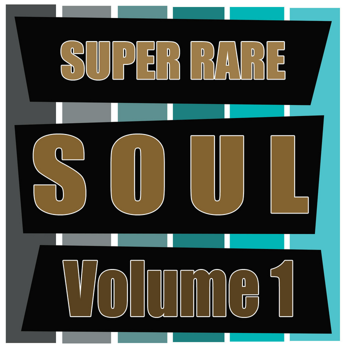 VARIOUS - Super Rare Soul Vol 1