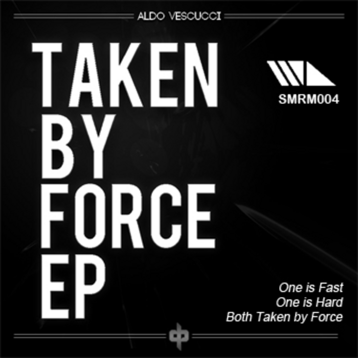 VESCUCCI, Aldo meets D PUNK - Taken By Force EP