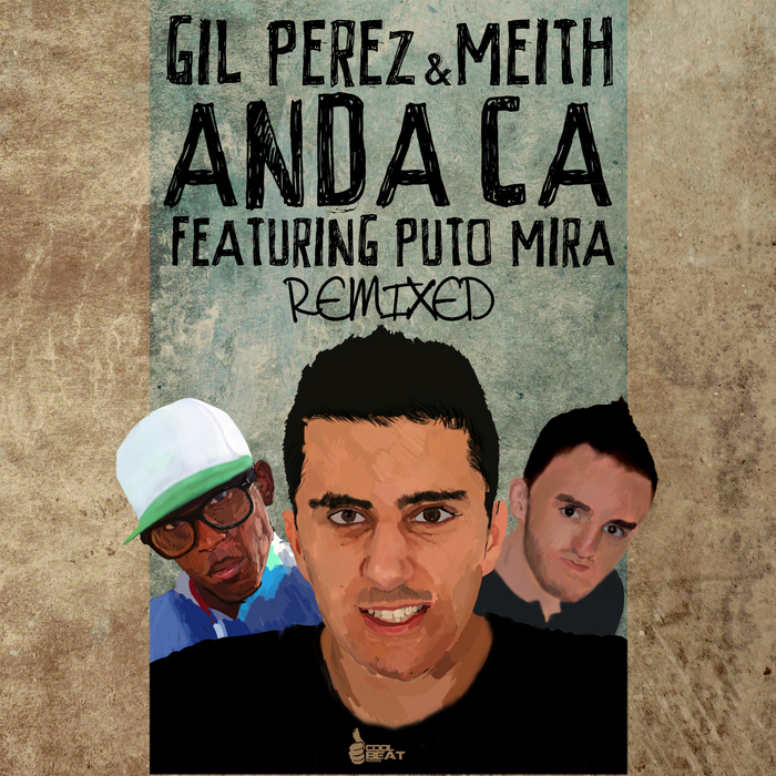 PEREZ, Gil - Anda Ca (remixed)