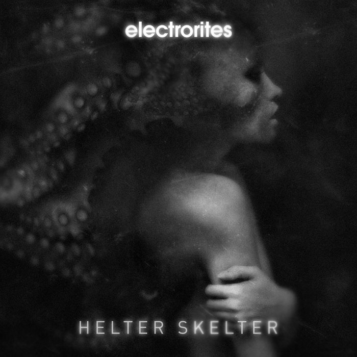 ELECTRORITES - Helter Skelter