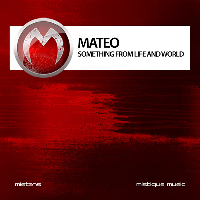 MATEO - Something From Life & World